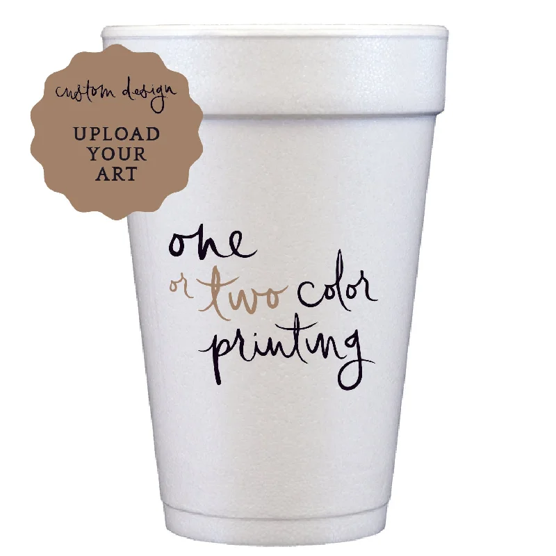 unique coffee mugs for coffee lovers-styrofoam cups | upload your art | 1-color printing