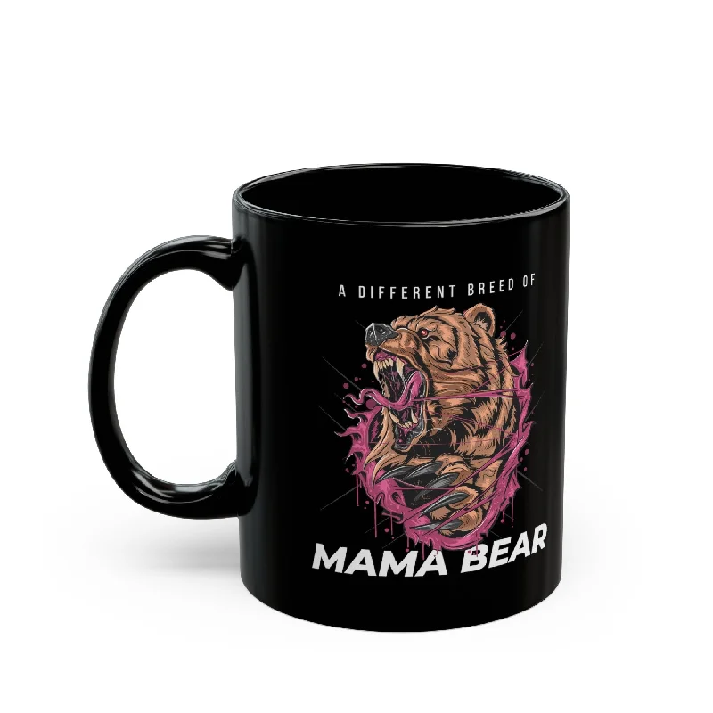 unique coffee mugs with quotes for gifts-A Different Breed of Mama Bear 11oz Black Mug | Mothers Day Coffee Lovers