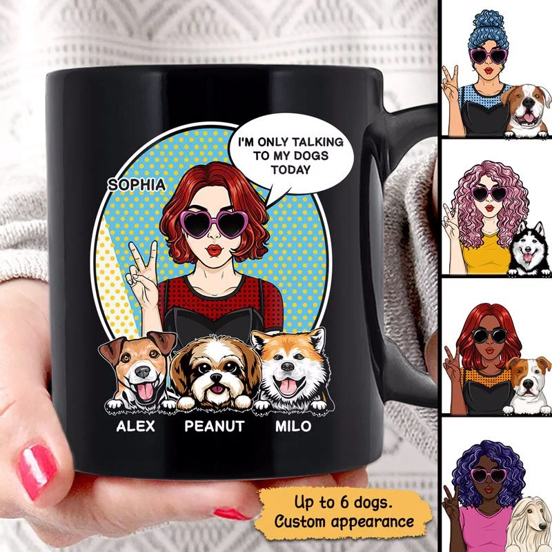 funny mugs for wedding party gifts-Dog Mom Only Talking To Dogs Today Pop Art Woman Personalized Mug