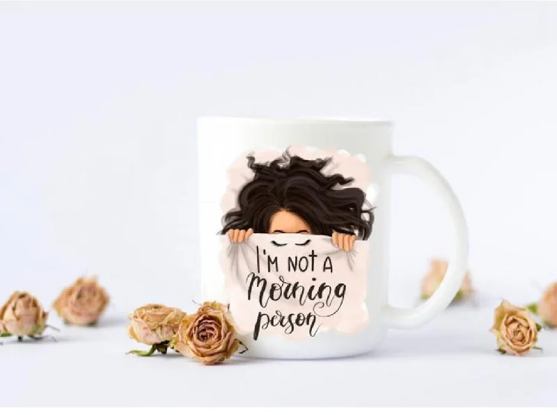 cute coffee mugs with sayings for friends-I’m  Not A Morning  Person Coffee Mug.