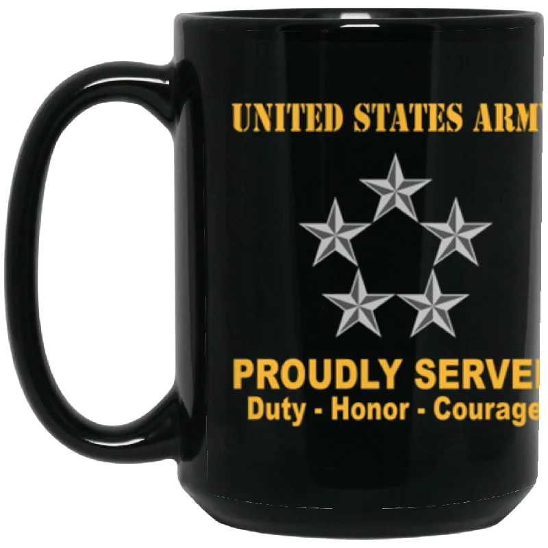 custom coffee mugs with sayings for weddings-US Army O-10 General of the Army O10 GA General Officer Ranks Proudly Served Core Values 15 oz. Black Mug