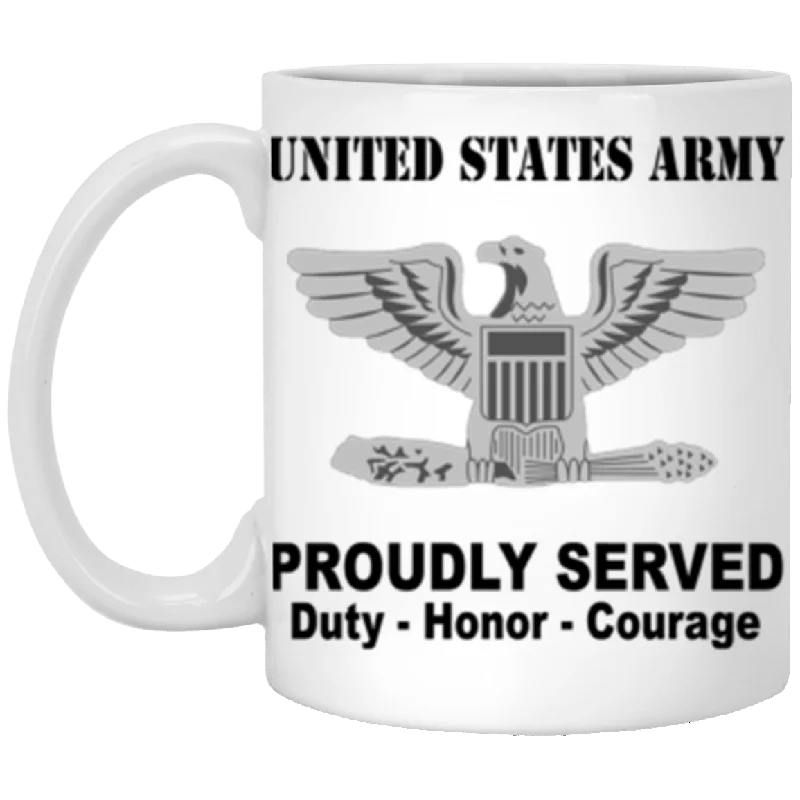 best travel mugs for coffee enthusiasts-US Army O-6 Colonel O6 COL Field Officer Ranks Proudly Served Core Values 11 oz. White Mug