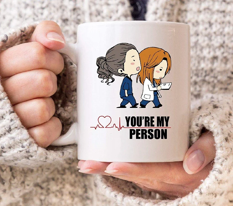 unique coffee mugs with quotes for gifts-You're My Person Grey's Anatomy Nurse Doctor Meredith Cristina YANG Surgeon Mug- Coffee Mug Gift Coffee Mug 11OZ Coffee Mug